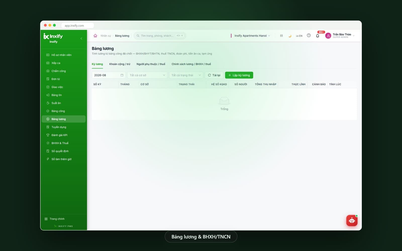 Màn Bảng lương của Inxify HR: tab kỳ lương, khoản cộng – trừ, người phụ thuộc – thuế, chính sách lương – BHXH – thuế; bảng kỳ lương với cột cơ sở, trạng thái, hệ số kết quả kinh doanh, tổng thu nhập, thực lĩnh, cảnh báo và nút lập kỳ lương